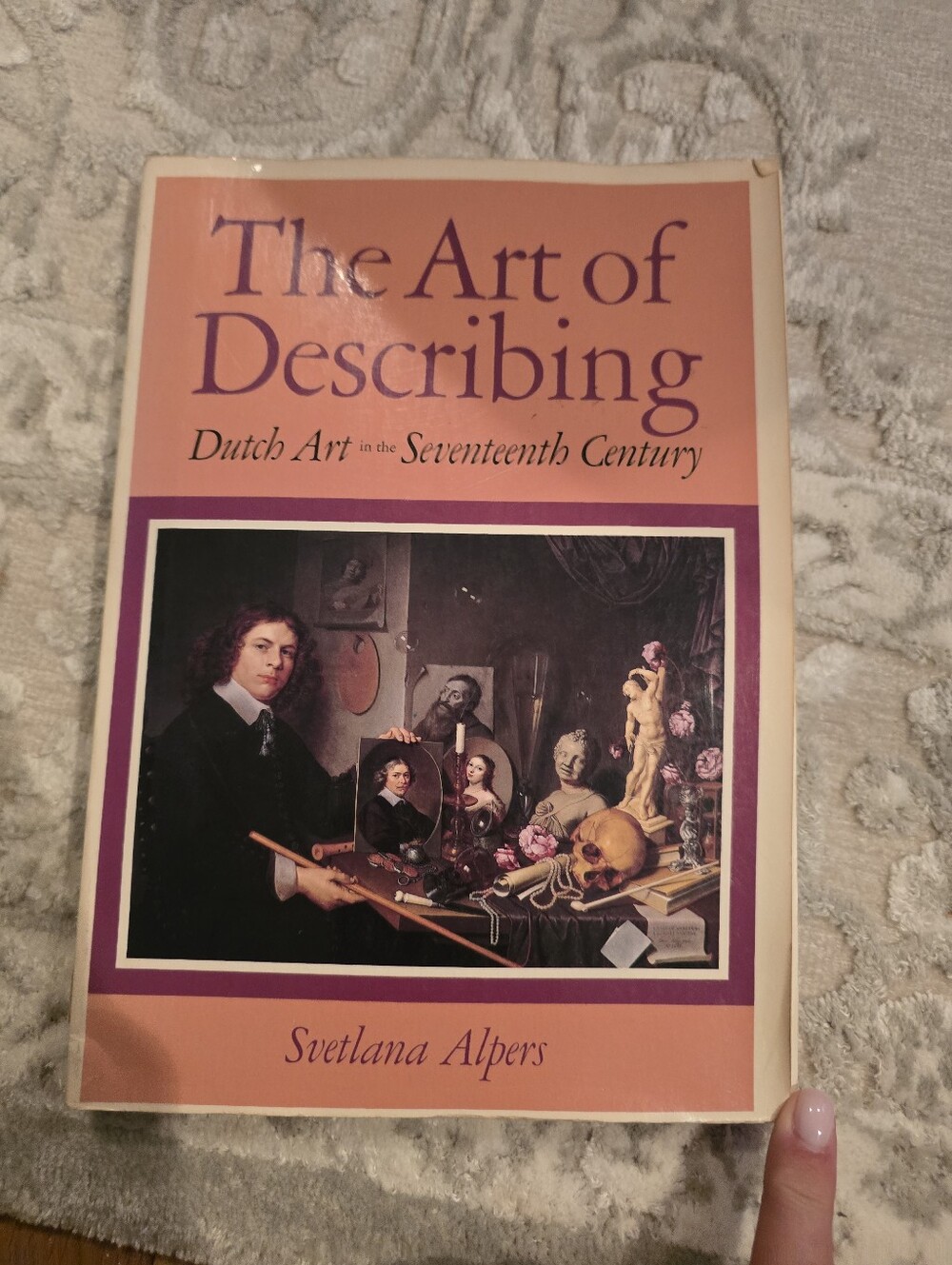 The Art of Describing by Svetlana Alpers